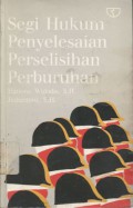 Segi Hukum Penyelesaian Perselisihan Perburuhan