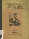 Ringkasan pers situasi anak-anak di dunia tahun 1997