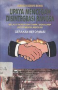 Rumusan seminar sehari Upaya Mencegah Disintegrasi Bangsa Melalui Persatuan Ummat Beragama untuk Menyelamatkan Gerakan Reformasi