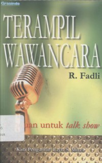 TERAMPIL WAWANCARA: Panduan untuk talkshow