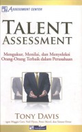 Talent Assessment: Mengukur, Menilai, dan Menyeleksi Orang-Orang Terbaik Dalam Perusahaan __(6424)_H