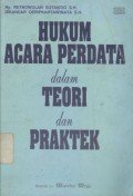 Hukum acara perdata dalam teori dan praktek