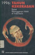 1996: tahun kekerasan, potret pelanggaran HAM di Indonesia