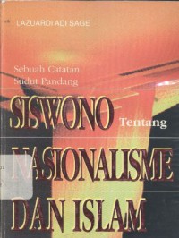 Sebuah Catatan Sudut Pandang Siswono tentang Nasionalisme dan islam