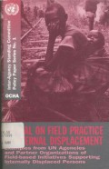 Manual on field practice in international displacement: examples from UN Agenices and Partner Organizations of field-based initiatives supporting unternally displaced persons