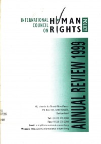 Annual Review 1999: INTERNATIONAL COUNCIL ON HUMAN RIGHTS POLICY