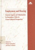 Employment and housing: central aspects of urbanization in secondary cities in cross-cultural perspective