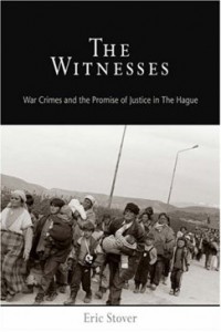 The Witnesses: War Crimes and the Promise of Justice in The Hague