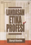 Landasan Etika Profesi