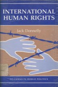 INTERNATIONAL HUMAN RIGHTS: Dilemmas In World Politics