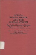 Africa, human rights, and the global system: the political economy of human rights in a changing world