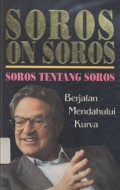 Soros on Soros: Soros tentang Soros: Berjalan Mendahului Kurva