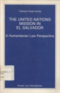 The United Nations Mission in El Salvador; a humanitarian law perspective