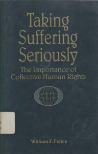 Taking Suffering Seriously: The Importance of Collective Human Rights