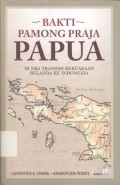 Bakti Pamong Praja Papua di Era Transisi Kekuasaan Belanda ke Indonesia