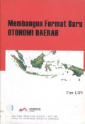 Membangun Format Baru Otonomi Daerah