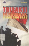 Trisakti mendobrak tirani Orde Baru: Fakta dan kesaksian tragedi berdarah 12 Mei 1998