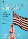 Lahir untuk Kebebasan: Sejarah Perempuan di Amerika: Jilid 2