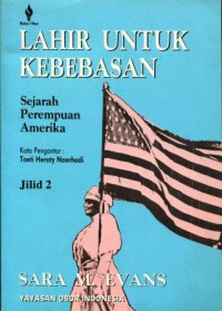 Lahir untuk Kebebasan: Sejarah Perempuan di Amerika: Jilid 2