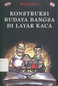 Konstruksi Budaya Bangsa Di Layar Kaca