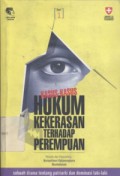 Kasus-kasus hukum kekerasan terhadap perempuan: sebuah drama tentang patriarki dan dominasi laki-laki