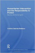 Humanitarian Intervention and the Responsibility to Protect: Security and human rights