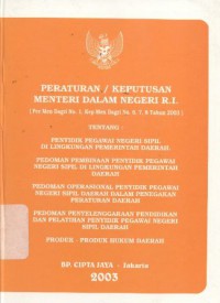 Peraturan / keputusan menteri dalam negeri RI (Per MenDagri No.1, Kep Men Dagri No.6, 7, 8 tahun 2003) tentang penyidik pegawai negeri sipil di lingkungan pemerintah daerah