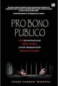 Pro Bono Publico: Hak Konstitusional Fakir Miskin Untuk Memperoleh Bantuan Hukum