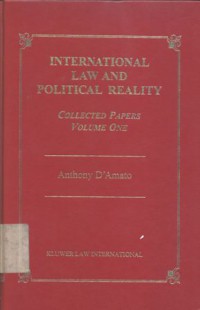 International law and political reality: collected papers volume one