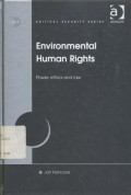 Environmental human rights: power, ethics and law