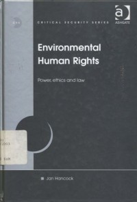 Environmental human rights: power, ethics and law