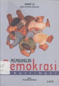 Membangun Demokrasi Sehari-hari