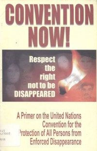 CONVENTION NOW!: Respect the right not to be Disappeared - (5603)
