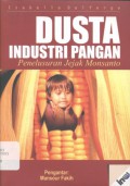 Dusta Industri Pangan: Penelusuran Jejak Monsanto