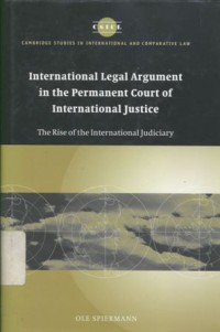 International legal argumant in the permanent court of international justice: the rise of the international judiciary