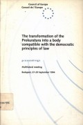 The transformation of the prokuratura into a body compatible with the democratic principles of law: proceedings Multilateral Meeting, Budapest, 27-29 September 1994