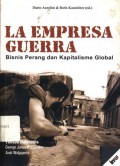 La Empresa Guerra: Bisnis Perang dan Kapitalisme Global