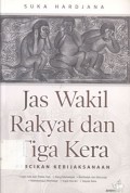 Jas Wakil Rakyat dan Tiga Kera: Percikan Kebijaksanaan