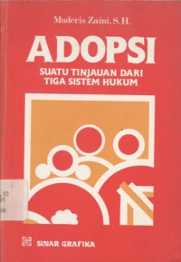 Adopsi: suatu tinjauan dari tiga sistem hukum