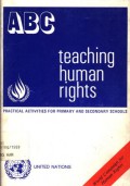 ABC Teaching Human Rights: Practical Activities For Primary and Secondary Schools