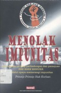 MENOLAK IMPUNITAS: Serangkaian Prinsip Perlindungan dan Pemajuan Hak Asasi Manusia melalui Upaya Memerangi Impunitas Prinsip-Prinsip Hak Korban