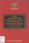 Putusan Nomor 005/PUU-IV/2006: Pengujian UU Nomor 22 Tahun 2004 tentang Komisi Yudisial, Pengujian UU Nomor 4 Tahun 2004 tentang Kekuasaan Kehakiman terhadap UUD 1945