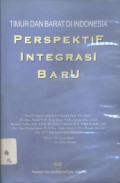 Timur dan Barat di Indonesia: perspektif integrasi baru