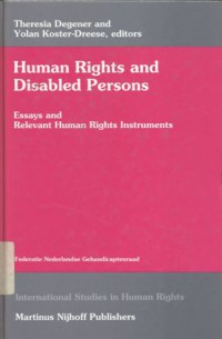 Human rights and disabled persons: essays and relevant human rights instruments