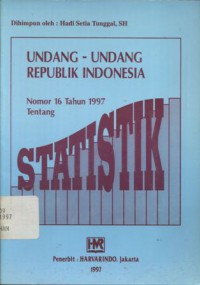 Undang-undang Republik Indonesia Nomor 16 Tahun 1997 Tentang Statistik