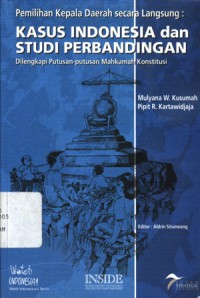 Pemilihan kepala daerah secara langsung: Kasus Indonesia dan studi perbandingan