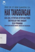 Hak Tanggungan: Asas-asas, Ketentuan-ketentuan Pokok dan Masalah yang Dihadapi oleh Perbankan (Suatu Kajian Mengenai Undang-undang Hak Tanggungan)