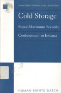 Cold storage: super-maximum security confinement in Indiana
