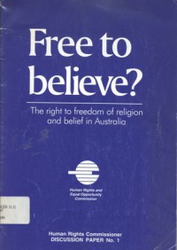 Free to believe: the right to freedom of religion and belief in Australia