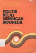 POLITIK KELAS MENENGAH INDONESIA